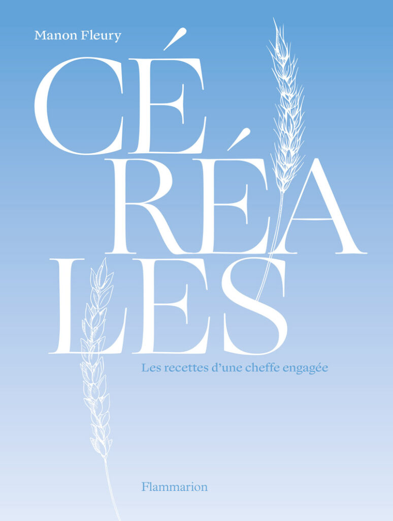 Manon Fleury - Céréales - éditions Flammarion