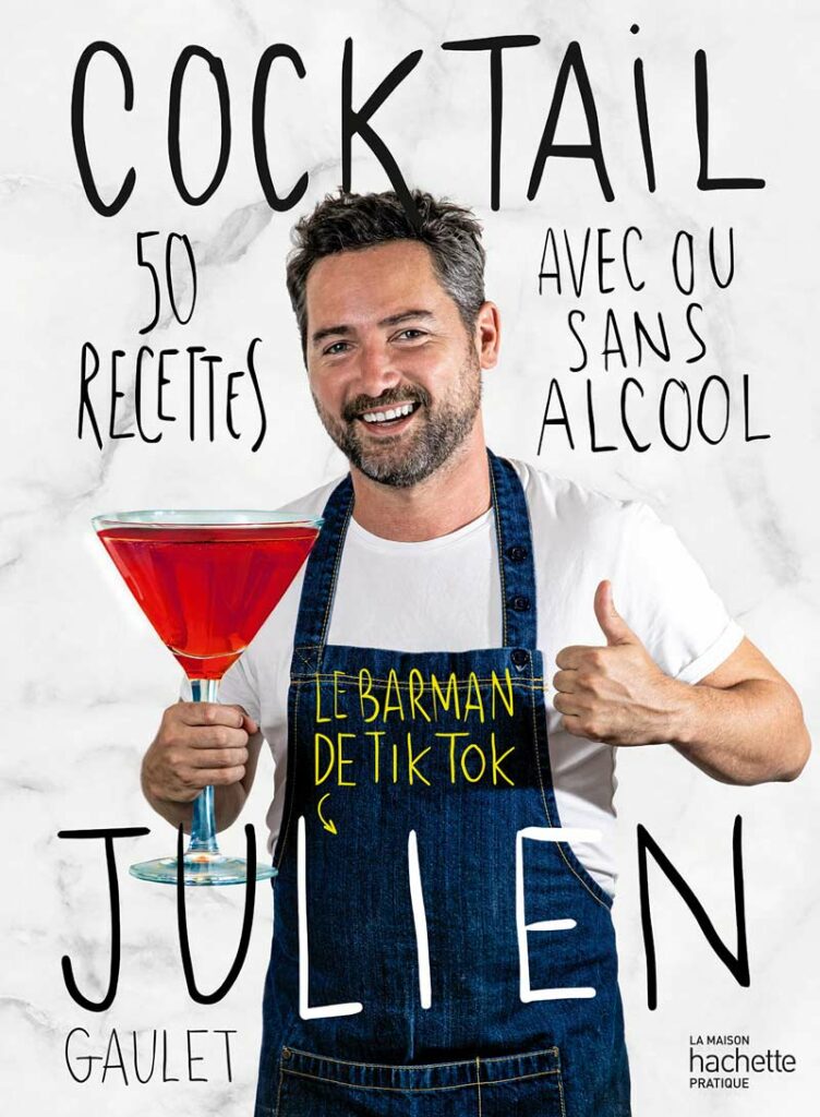 Julien Gaulet - Cocktail - éditions Hachette