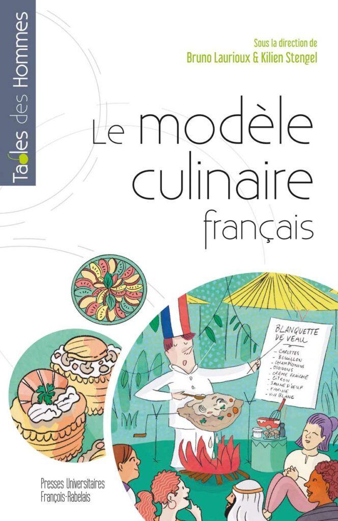 Bruno Laurioux - Le modèle culinaire français - Presses universitaires François Rabelais