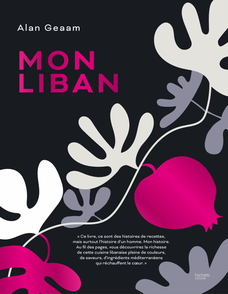 Alan Geaam - Mon Liban - éditions Hachette